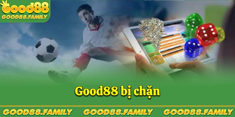 Good88 bị chặn