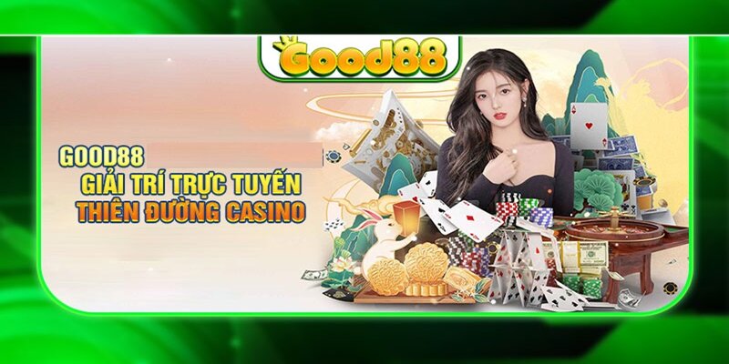 Sảnh casino Good88 cực kỳ đa dạng với nhiều tựa game khác nhau