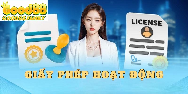 Giấy phép hoạt động hợp pháp Good88